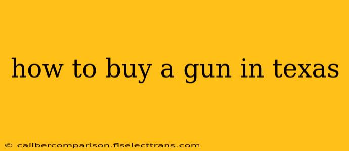 how to buy a gun in texas