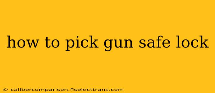 how to pick gun safe lock