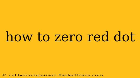 how to zero red dot