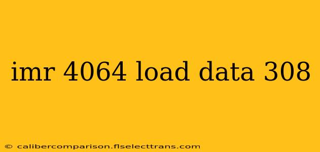 imr 4064 load data 308