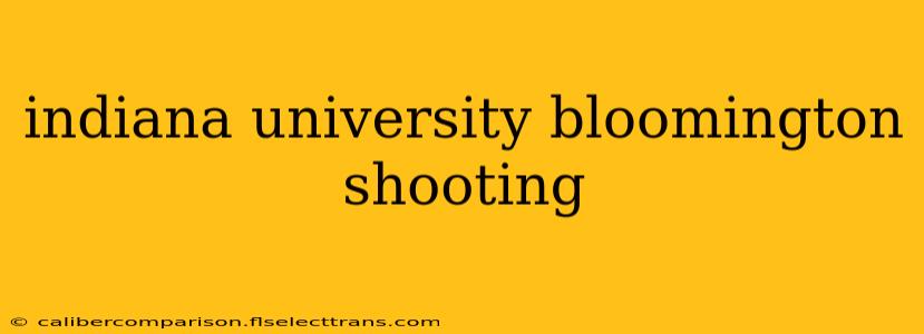 indiana university bloomington shooting