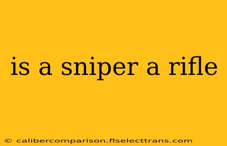 is a sniper a rifle