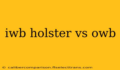 iwb holster vs owb