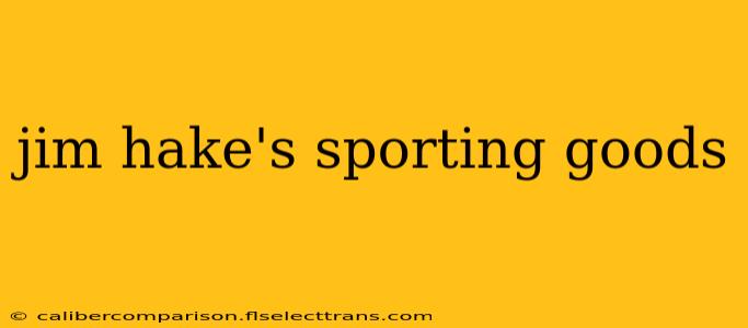 jim hake's sporting goods