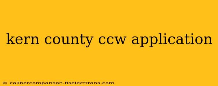 kern county ccw application