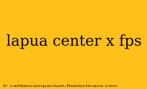 lapua center x fps