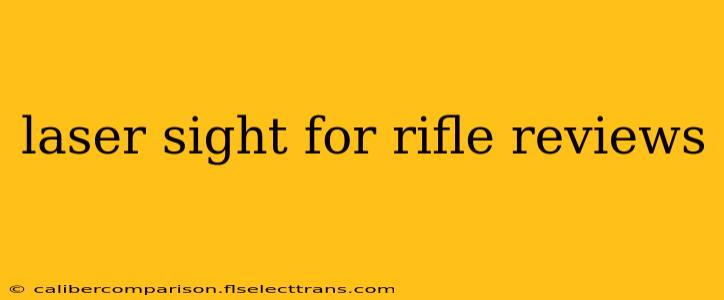 laser sight for rifle reviews