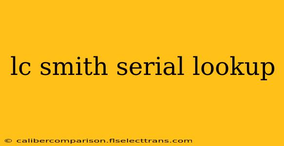 lc smith serial lookup