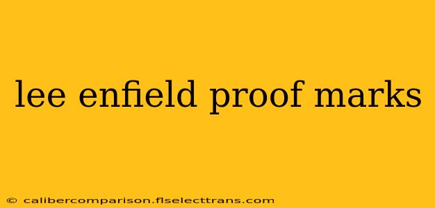 lee enfield proof marks