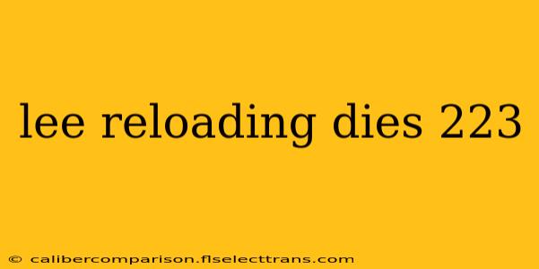 lee reloading dies 223