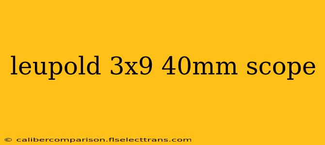 leupold 3x9 40mm scope