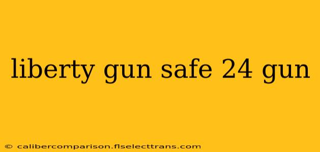 liberty gun safe 24 gun