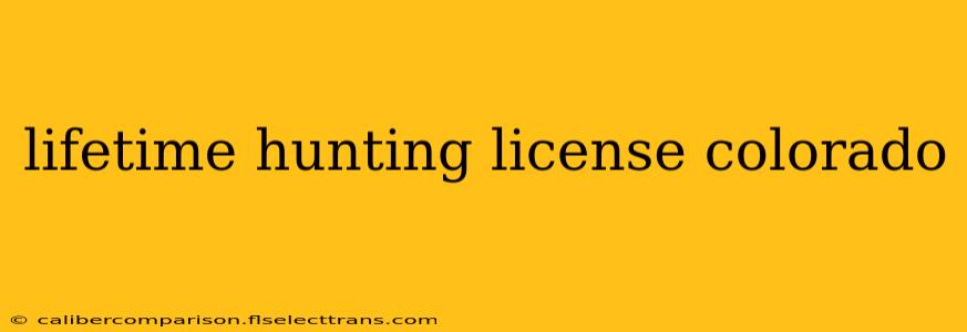 lifetime hunting license colorado