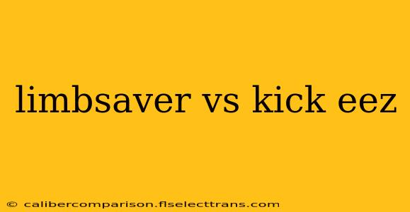 limbsaver vs kick eez