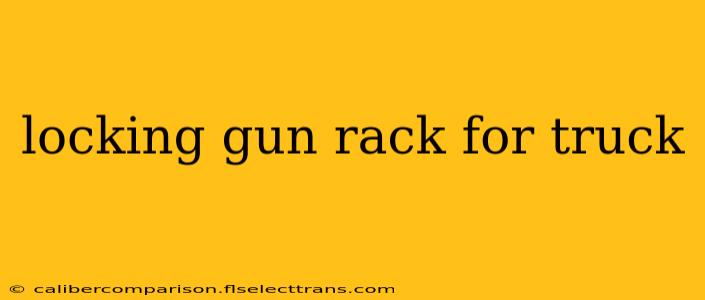 locking gun rack for truck