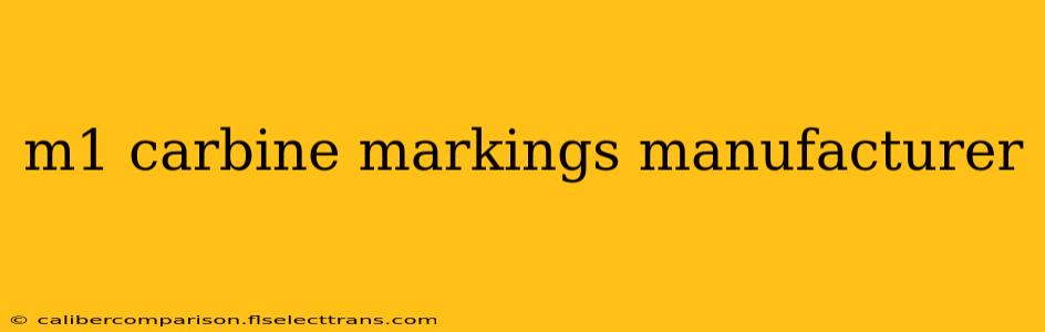 m1 carbine markings manufacturer