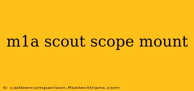 m1a scout scope mount