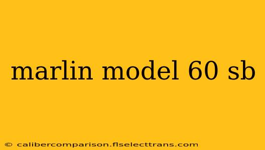 marlin model 60 sb