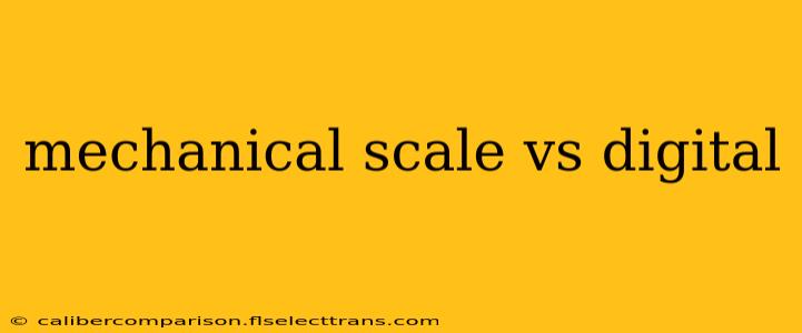 mechanical scale vs digital