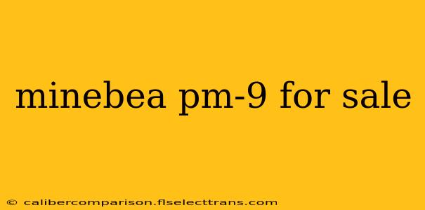 minebea pm-9 for sale