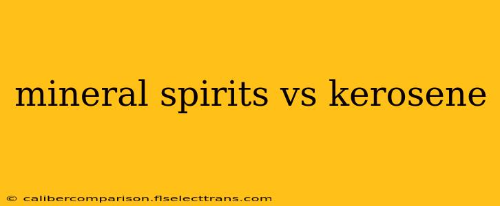 mineral spirits vs kerosene