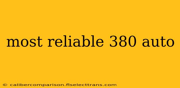 most reliable 380 auto