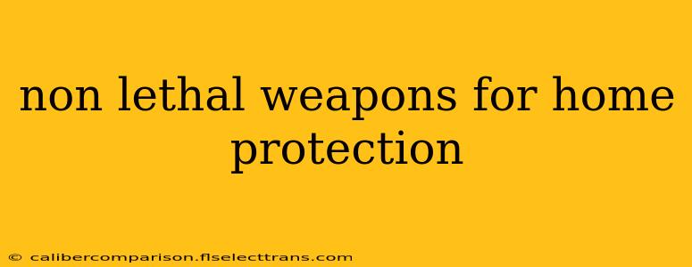 non lethal weapons for home protection