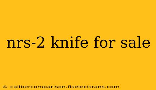 nrs-2 knife for sale