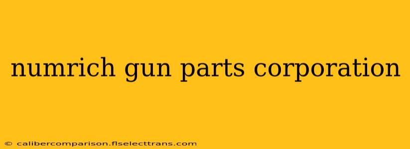 numrich gun parts corporation