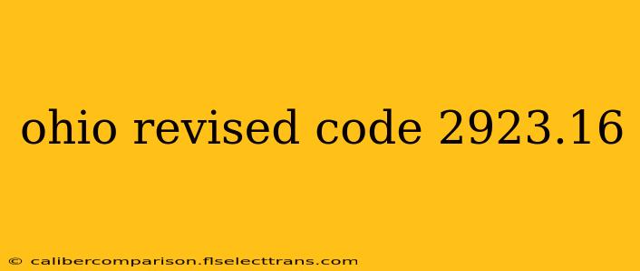 ohio revised code 2923.16