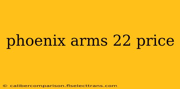 phoenix arms 22 price