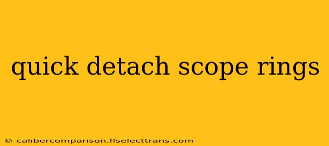 quick detach scope rings