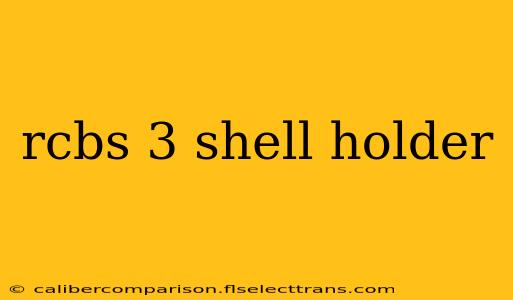 rcbs 3 shell holder