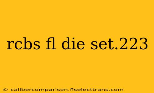 rcbs fl die set.223