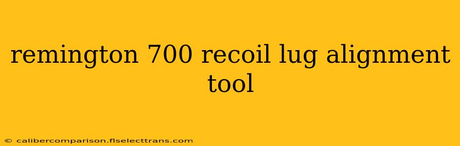 remington 700 recoil lug alignment tool