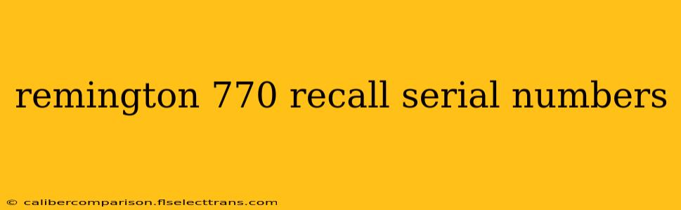 remington 770 recall serial numbers