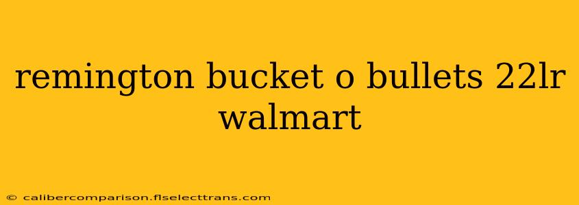 remington bucket o bullets 22lr walmart