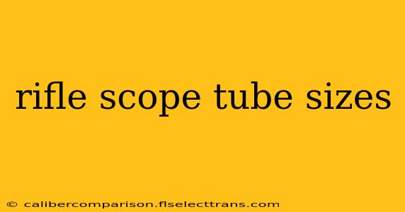 rifle scope tube sizes