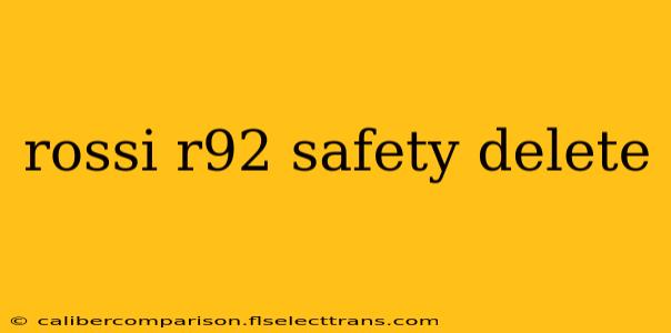 rossi r92 safety delete