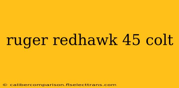 ruger redhawk 45 colt