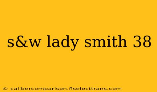 s&w lady smith 38