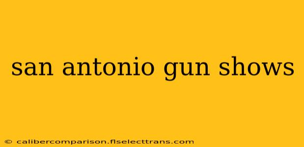 san antonio gun shows