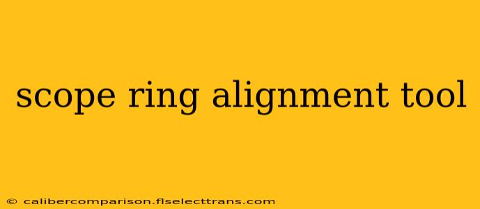 scope ring alignment tool