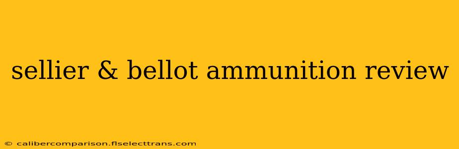 sellier & bellot ammunition review