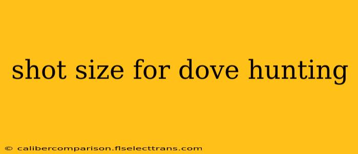 shot size for dove hunting