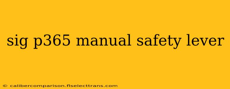 sig p365 manual safety lever