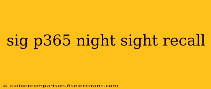 sig p365 night sight recall