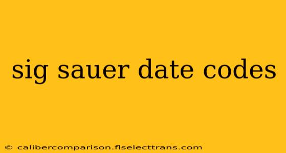 sig sauer date codes