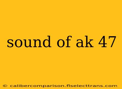 sound of ak 47