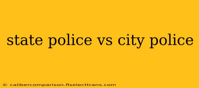 state police vs city police